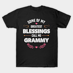 Some of My Greatest Blessings call Me Grammy T-Shirt